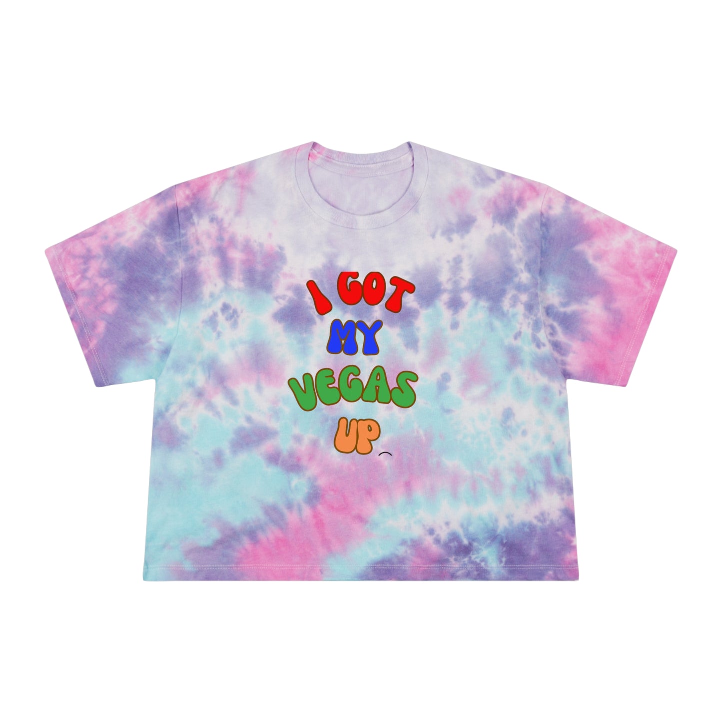 Playful Tie-Dye Crop Tee - "I Got My Vegas Up" - Trendy Women’s Top