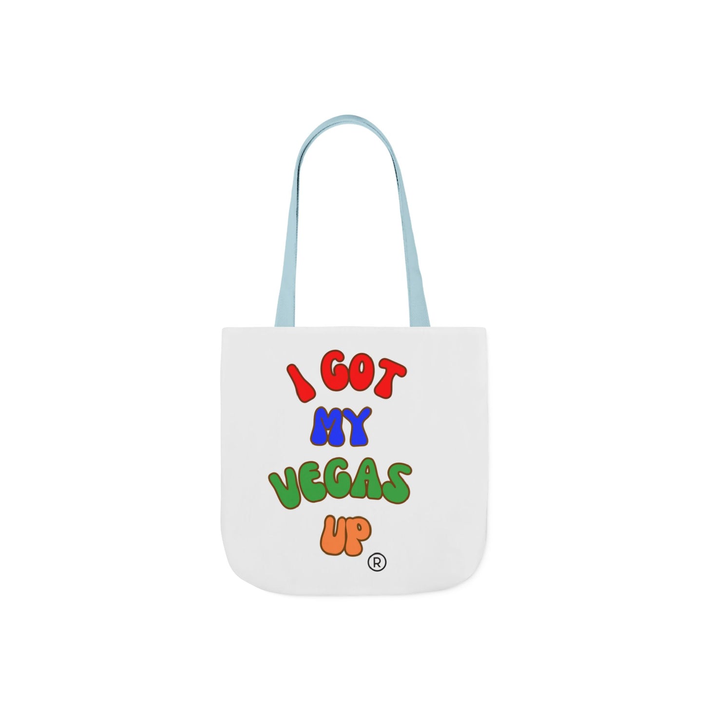 Fun Canvas Tote Bag – "I Got My Vegas Up" – Colorful Straps for Everyday Use