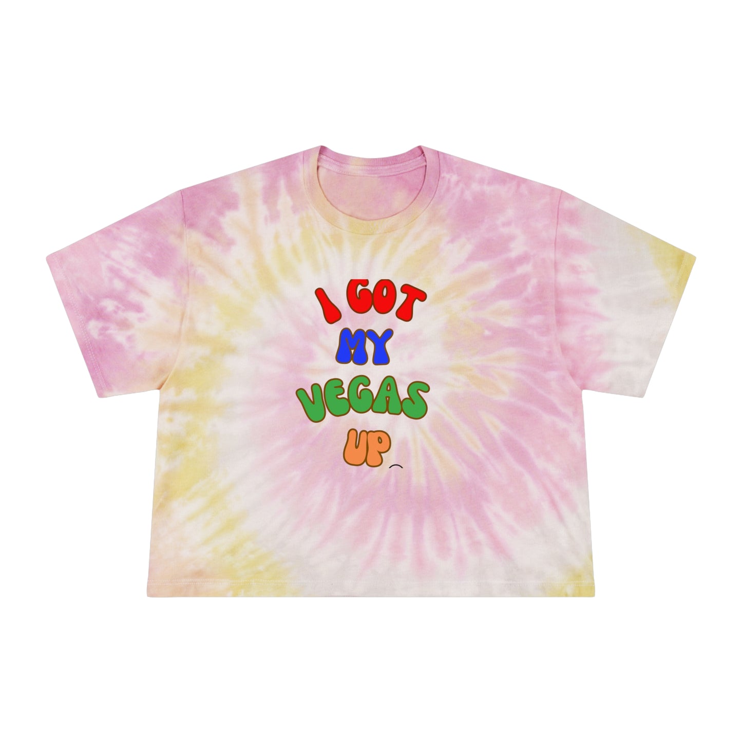 Playful Tie-Dye Crop Tee - "I Got My Vegas Up" - Trendy Women’s Top