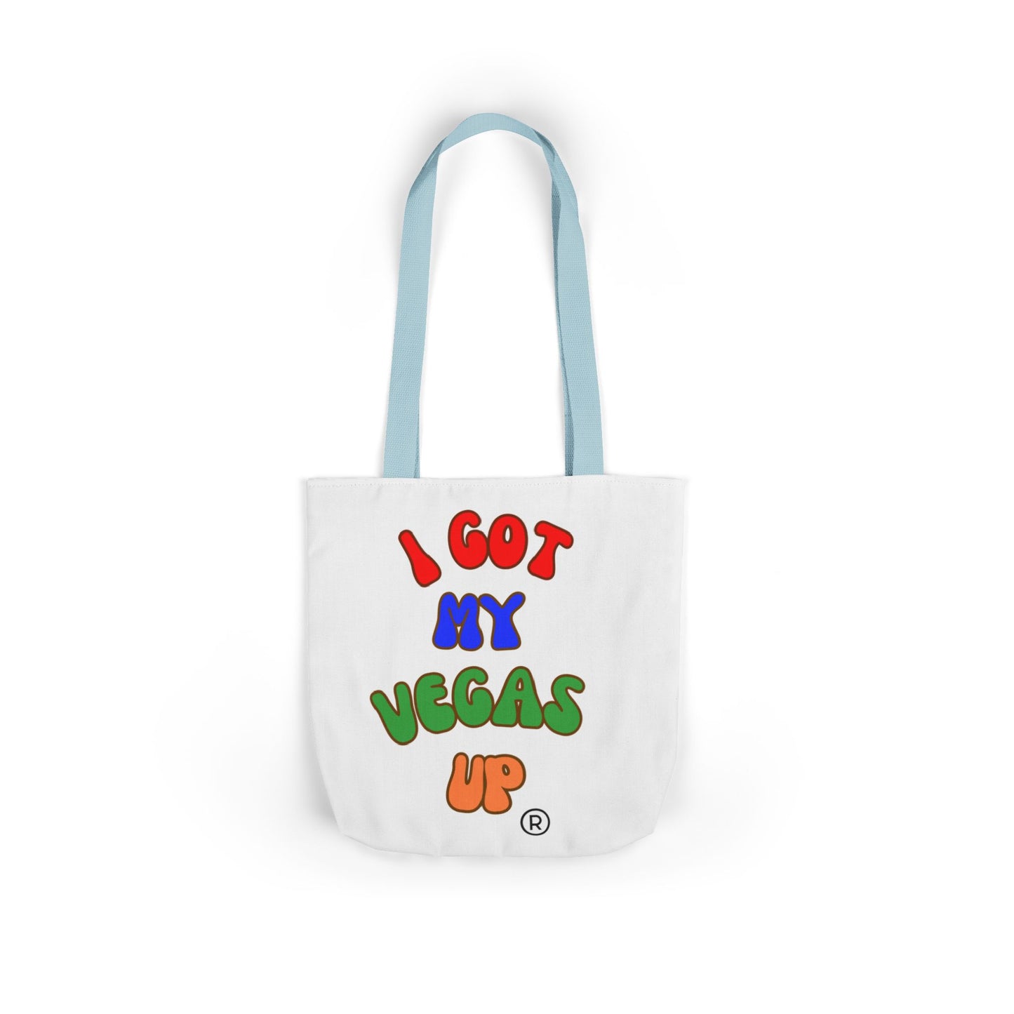 Fun Canvas Tote Bag – "I Got My Vegas Up" – Colorful Straps for Everyday Use